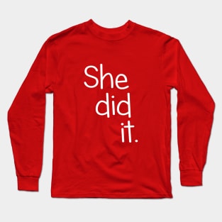 She Did It Twin Design Long Sleeve T-Shirt